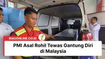 PMI Asal Rohil Tewas Gantung Diri di Malaysia