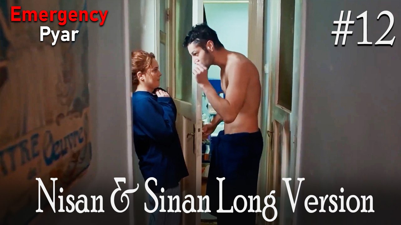 LONG VERSİON \ Nisan & Sinan #12