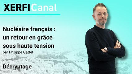 Nucléaire français : un retour en grâce sous haute tension [Alexandre Boulègue]