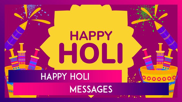 Happy Holi 2025 Greetings, Quotes, Messages And Wishes To Share With Friends And Family