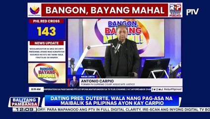 Dating Pres. Duterte, wala nang pag-asa na maibalik sa PH ayon kay dating SC Associate Justice Carpio