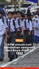 Cuti tambahan sempena Aidilfitri 2025