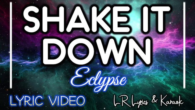 Shake It Down - Eclypse (LYRIC VIDEO) | LR Lyrics & Karaoke