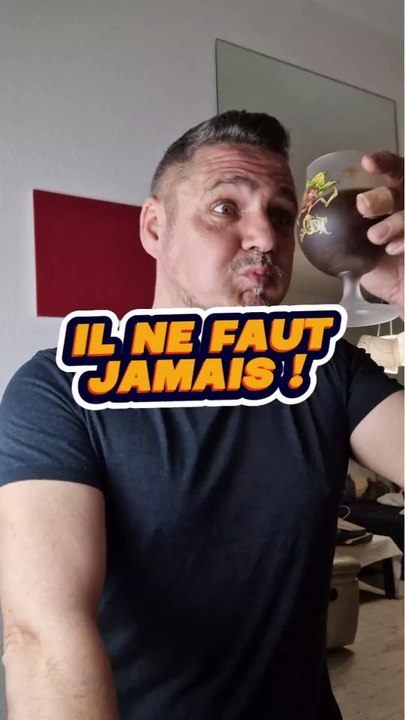 Ne jamais le faire !