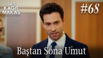 Baştan Sona Umut #68 - Taş Kağıt Makas