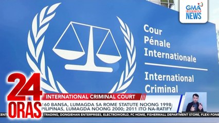 ICC, may hurisdiksyon sa kaso ni FPRRD dahil miyembro pa ang PHL nang maganap ang nasa reklamo | 24 Oras