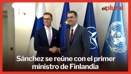 Sánchez se reúne con el primer ministro de Finlandia para dialogar sobre la seguridad en Europa
