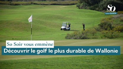 So Soir vous emmène : découvrir le golf le plus durable de Wallonie