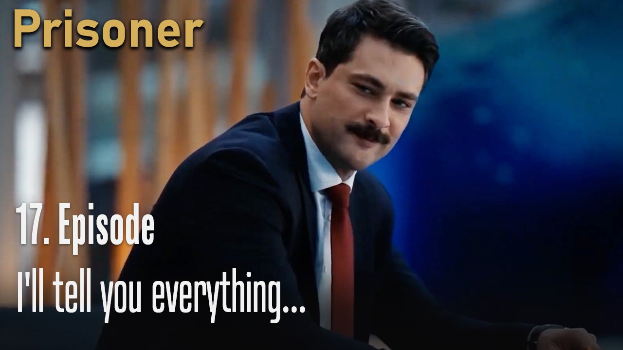 I'll tell you everything...-Episode 17