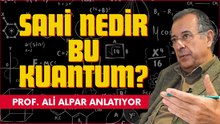 “Maddenin doğasının algılarımızla çelişiyor gibi görünmesi insanları rahatsız ediyor”