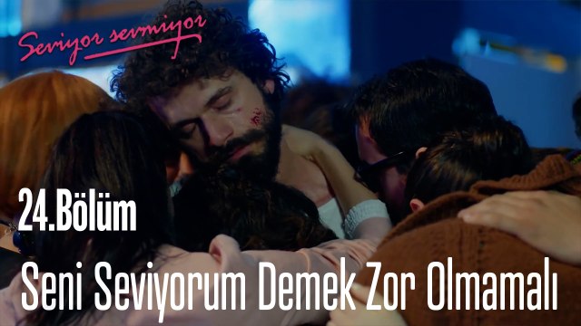 Seni Seviyorum Demek Zor Olmamalı - Seviyor Sevmiyor 24. Bölüm