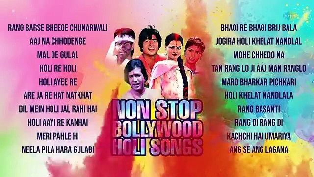 Non Stop Bollywood Holi Songs _ Nostalgic Holi Songs _ Rang Barse _ Aaj Na Chhodenge _ Mal De Gulal