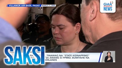 VP Sara Duterte, tinawag na "state kidnapping" ang pag-aresto sa amang si FPRRD; bumiyahe na papuntang Netherlands | Saksi