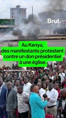 Kenya : des manifestants s'opposent aux cadeaux du président aux églises