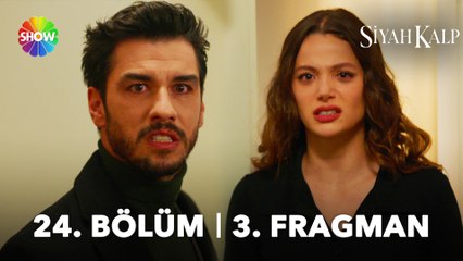 Siyah Kalp 24. Bölüm 3. Fragman | “Nuh’u istemediğimi biliyorum!”