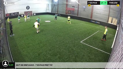 But de Erevan B - T Es Pas Pret Fc