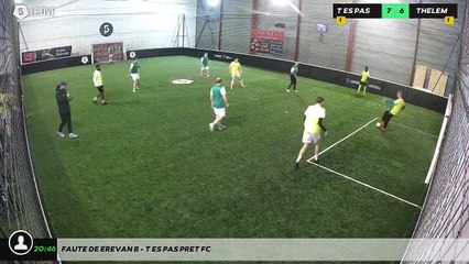 Faute de Erevan B - T Es Pas Pret Fc