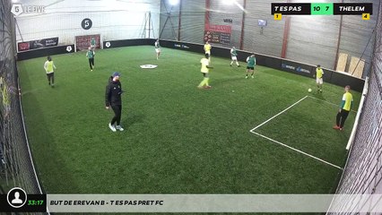 But de Erevan B - T Es Pas Pret Fc