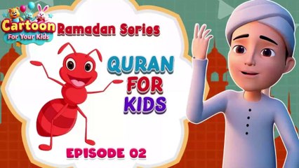 Quran For Kids - Episode 02 | Choonti Ka Waqia | New Ramadan Series | Ghulam Rasool Cartoon | Watch Now on Cartoon for Your Kids! | #CartoonforYourKids #QuranForKids #GhulamRasool #ChoontiKaWaqia #RamadanSeries #IslamicCartoons #Ramadan2024 #KidsEducation