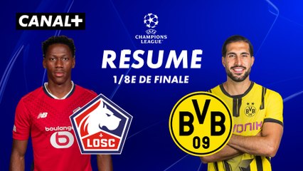Le résumé de Lille / Dortmund - Ligue des champions 2024-25 (1/8e de finale retour)