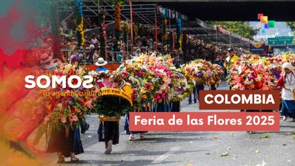 Feria de las Flores 2025 SOMOS 12-03-2025