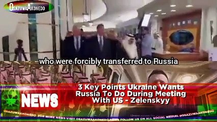 3 Key Points Ukraine Wants Russia To Do During Meeting With US - Zelenskyy