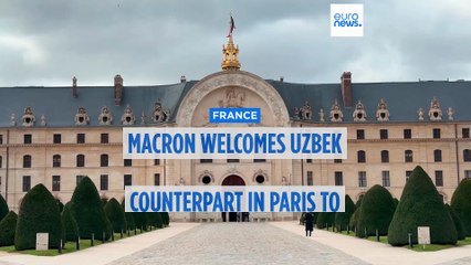 Emmanuel Macron welcomes Shavkat Mirziyoyev for state visit to boost Franco-Uzbek relations