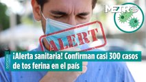 ¡Alerta sanitaria! Confirman casi 300 casos de tos ferina en el país.