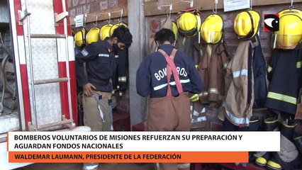 Bomberos voluntarios de Misiones refuerzan su preparación y aguardan fondos nacionales