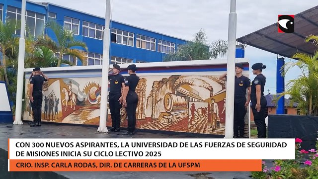 Con 300 nuevos aspirantes, la Universidad de las Fuerzas de Seguridad de Misiones inicia su ciclo lectivo 2025