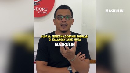 Budaya Thrifting Semakin Popular Di Kalangan Anak Muda
