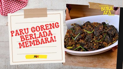 Mak Empal Buka Apa Hari Ini? -  PARU GORENG BERLADA MEMBARA!