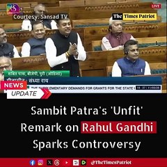 Sambit Patra's 'Unfit' Remark on Rahul Gandhi Sparks Controversy