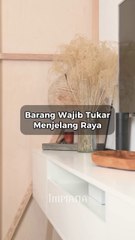 Barang Wajib Tukar Menjelang Raya