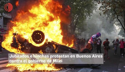 Jubilados e hinchas  protestan en Buenos Aires  contra el gobierno de Milei