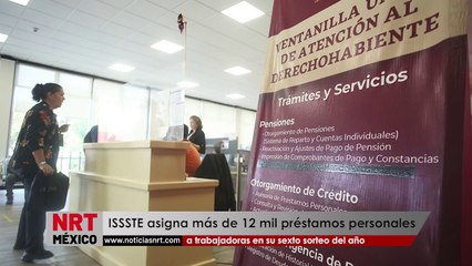 ISSSTE asigna más de 12 mil préstamos personales a trabajadoras en su sexto sorteo del año