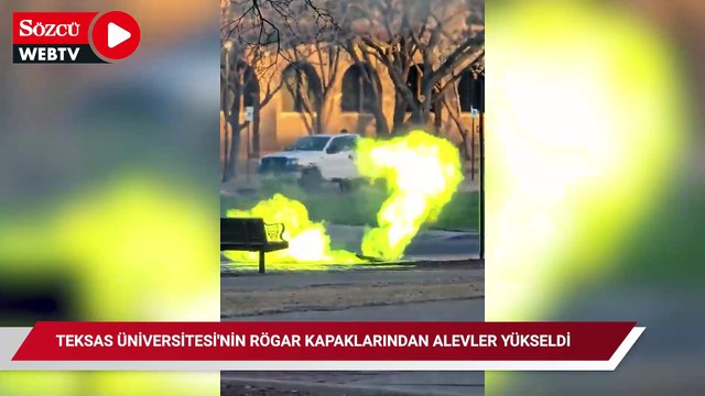 Teksas Üniversitesi'nin rögar kapaklarından alevler yükseldi