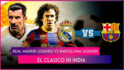 El Clasico In India: All You Need To Know About Real Madrid Legends vs Barcelona Legends