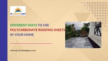 Different Ways to Use Polycarbonate Roofing Sheets in Your Home