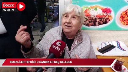 Emekliler tepkili: "Gözümüze bakıyorlar ölüp gidelim de, maaşları ödemesinler"