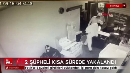 Fatih'te 5 şüpheli girdikleri dükkandaki içi para dolu kasayı çaldı