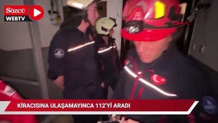 Diyarbakır'daki ev sahibi Avcılar'daki kiracısı telefonunu açmayınca 112'yi aradı