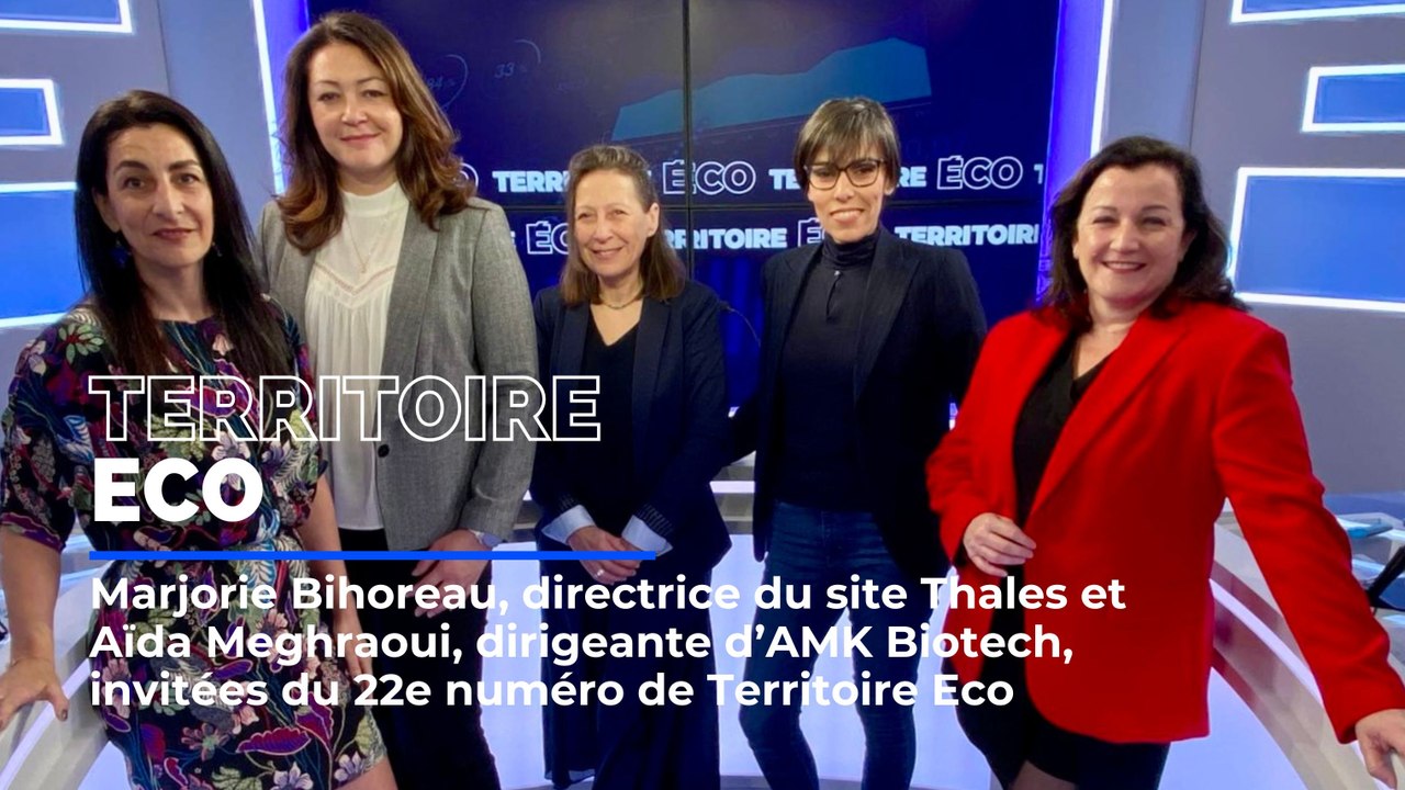 Territoire éco avec la dirigeante du site Thales et la fondatrice d'AMK Biotech