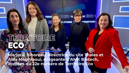 Territoire éco avec la dirigeante du site Thales et la fondatrice d'AMK Biotech