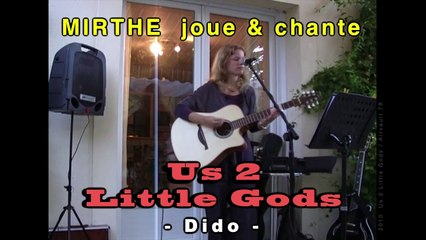 US 2 LITTLE GODS (Dido) by MIRTHE, 2010 (archive n° 27)