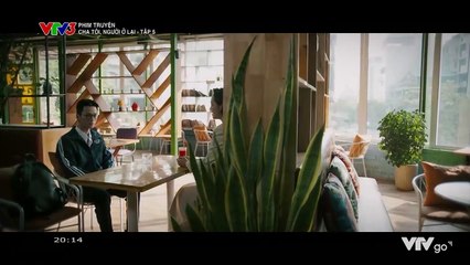 CHA TÔI - NGƯỜI Ở LẠI - TẬP 5 - PHIM VIỆT NAM VTV3 - CHA TOI NGUOI O LAI