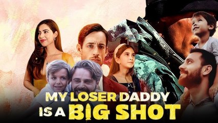 My Loser Daddy is a Big Shot (2025) - Full Movie