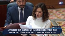 Ayuso lee una carta de un hijo pidiendo retirar a su madre del cómputo de fallecidos en residencias