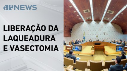 STF retoma julgamento sobre critérios para esterilização voluntária