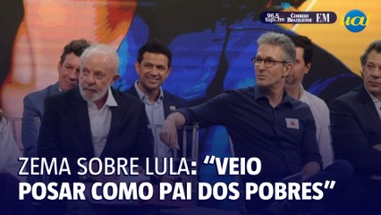 Zema sobre Lula: Veio posar como o pai dos pobres